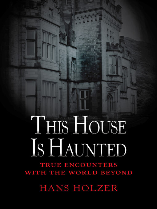 Title details for This House Is Haunted by Hans Holzer - Available